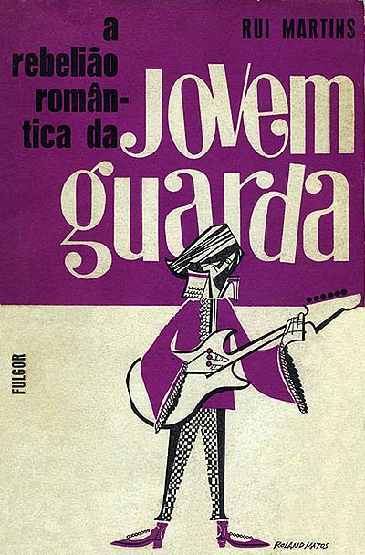 A Rebelião Romântica da Jovem Guarda