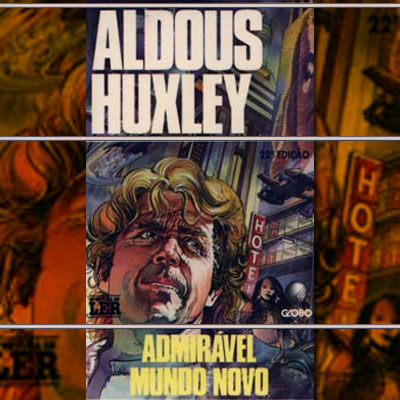 Aldous_Huxley-Admiravel_Mundo_Novo